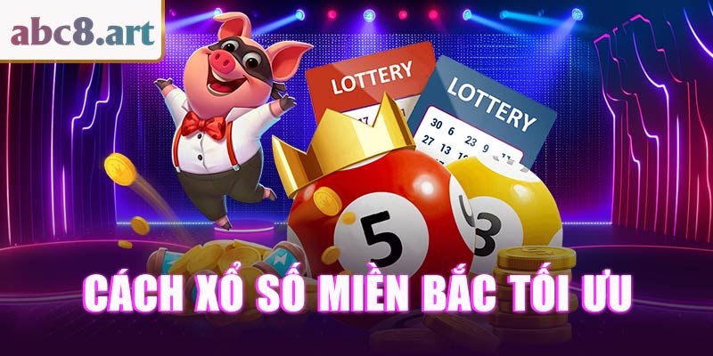 Hướng dẫn chơi xổ số miền Bắc tại KUBET chuyên nghiệp