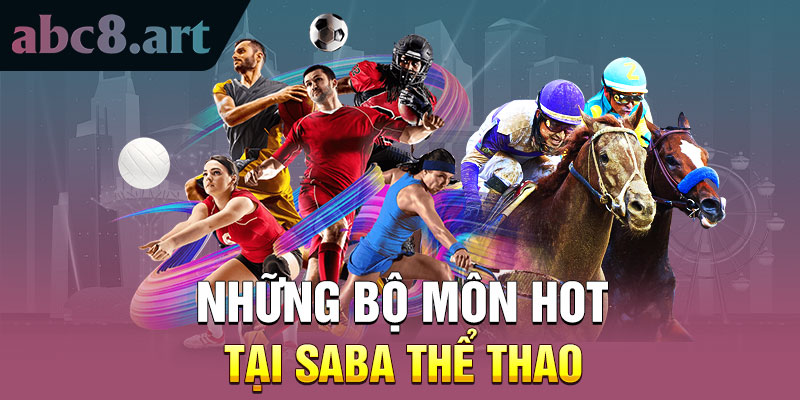 Những bộ môn hot tại Saba thể thao KUBET