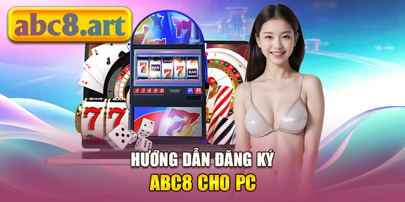 Hướng dẫn đăng ký cho PC